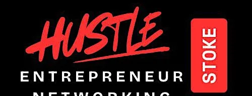HUSTLE Stoke Entrepreneur Networking Event