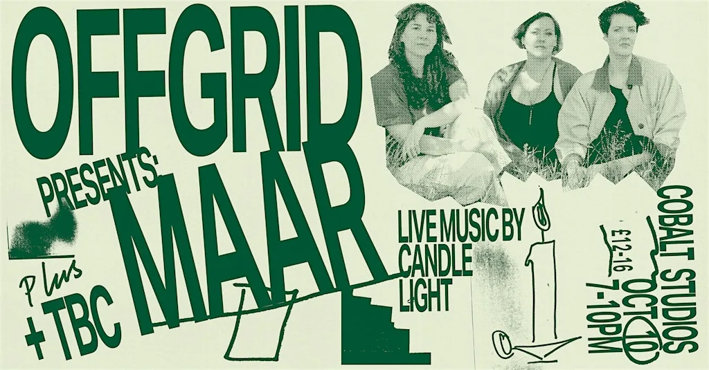 *CANDLELIGHT GIG* - OFFGRID: MAAR + Support Tba at Cobalt Studios