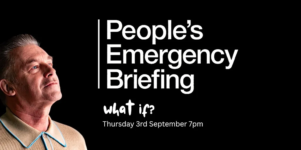 People's Emergency Briefing - Screening & Discussion at What if?