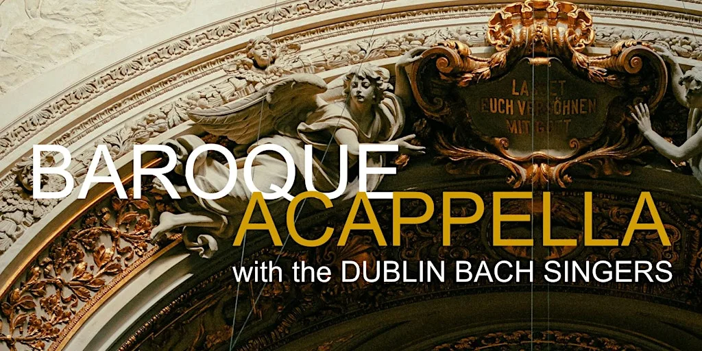 Baroque A Cappella at St Ann's Church of Ireland