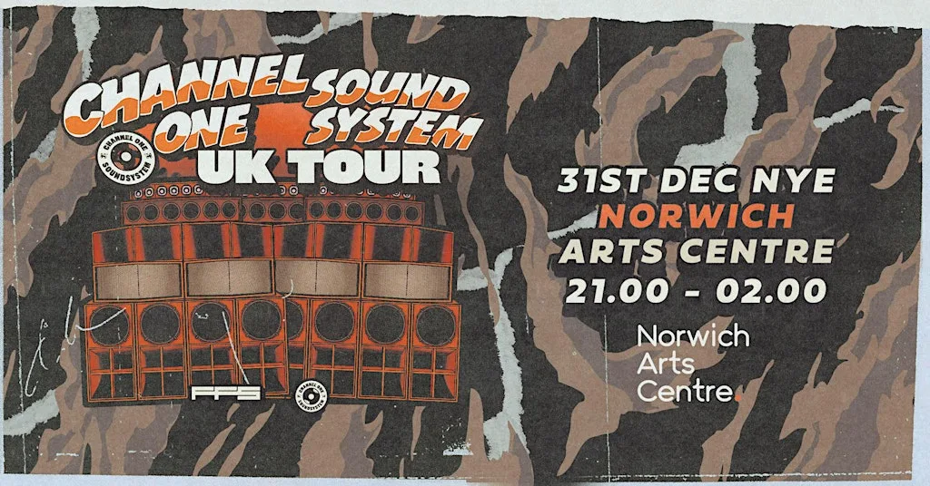 Channel One Sound System UK Tour: Norwich