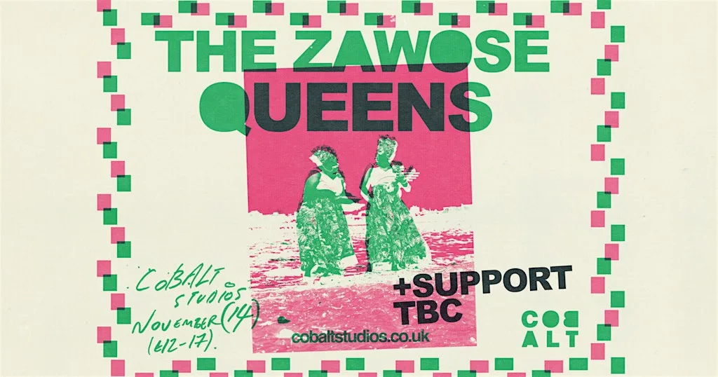 The Zawose Queens + Support TBA at Cobalt Studios