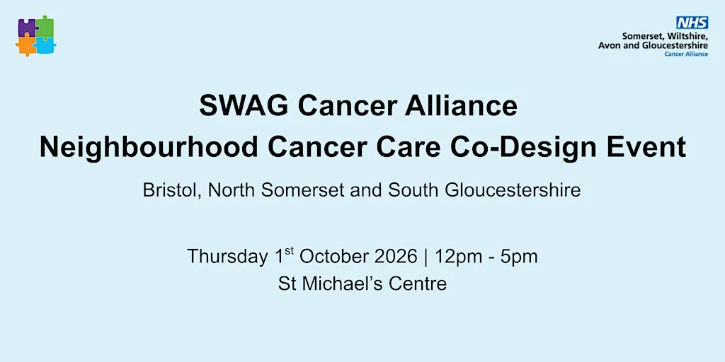 SWAG Cancer Alliance Neighbourhood Cancer Care Co-Design Event - BNSSG