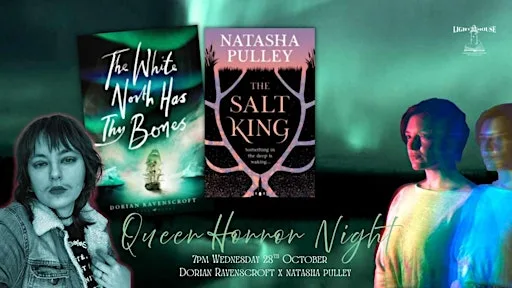 Queer Horror Night: Natasha Pulley & Dorian Ravenscroft