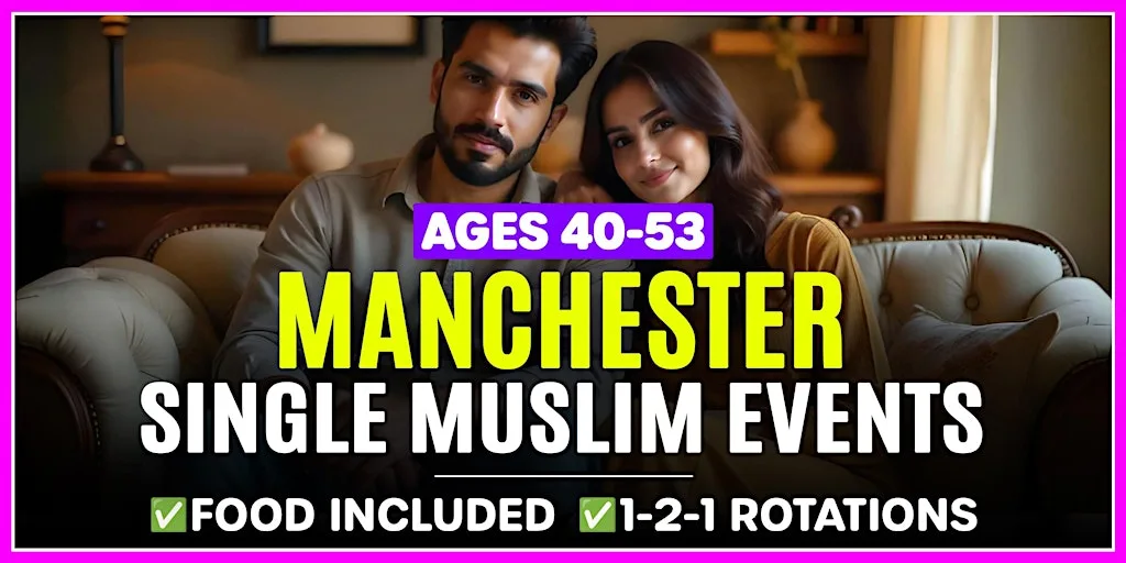 Muslim Marriage Events Manchester - Ages 40-53. at Chai Inc