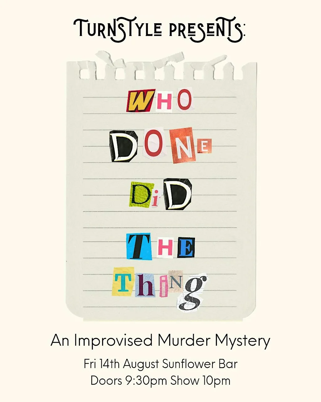 Turnstyle Presents: Who Done Did The Thing? - An Improvised Murder Mystery at Sunflower Public House