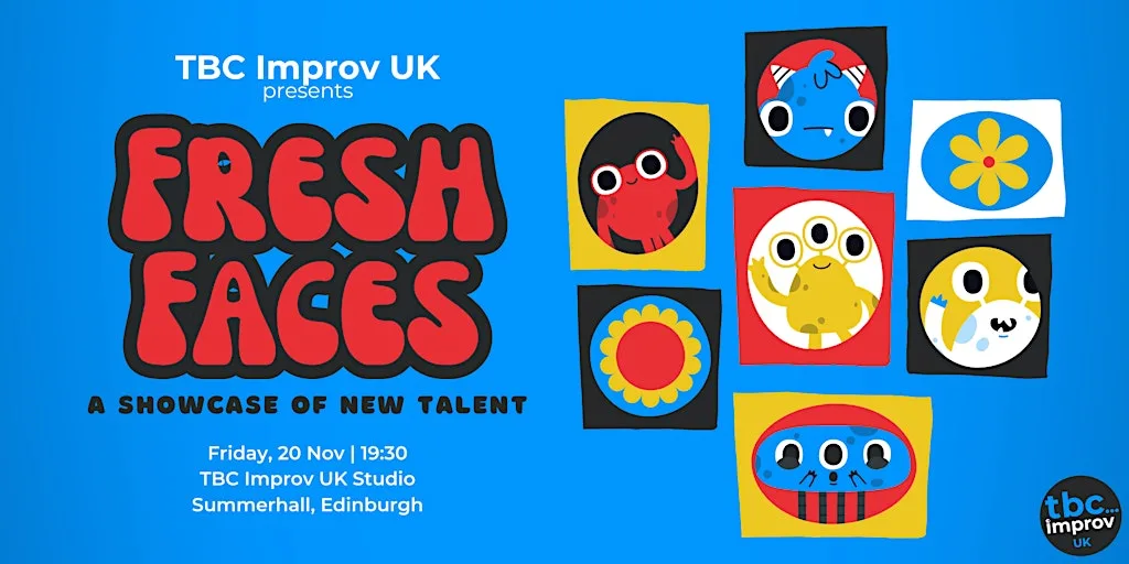 TBC Improv UK Presents: Fresh Faces of Improv - Shortform! at Summerhall