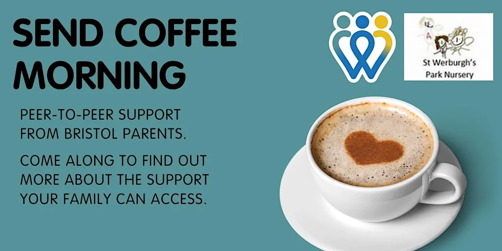 St Werburgh's Nursery | SEND Coffee Morning | Anyone can attend at St Werburghs Park Nursery School & Children's Centre