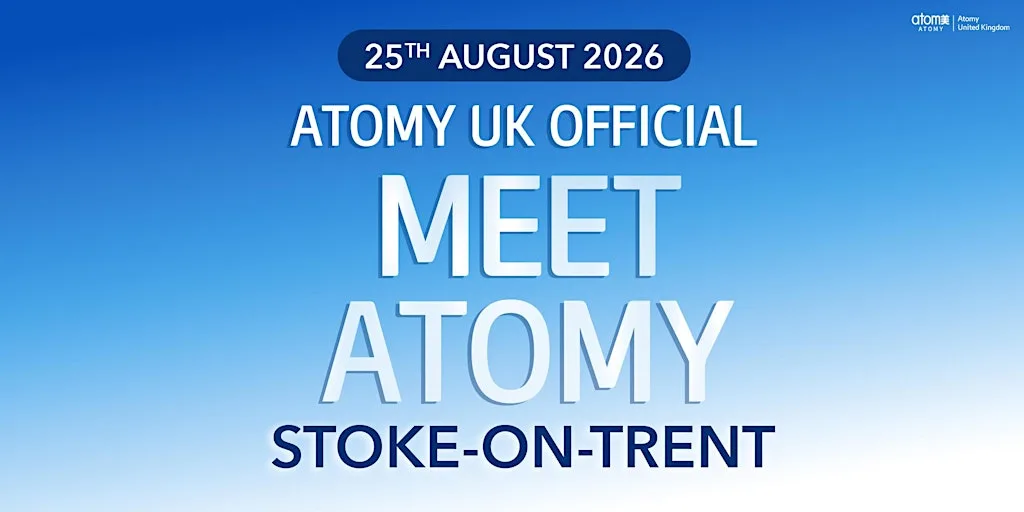Meet Atomy Stoke-on-Trent (25th August 2026) at Hilton Garden Inn Stoke on Trent