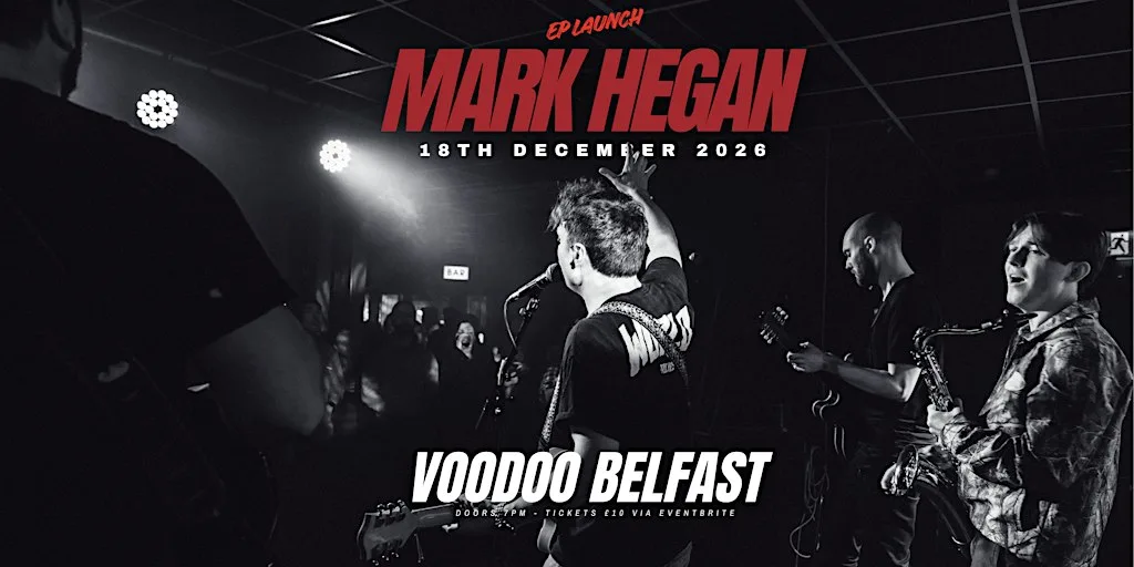 Mark Hegan EP Launch - Voodoo, Belfast