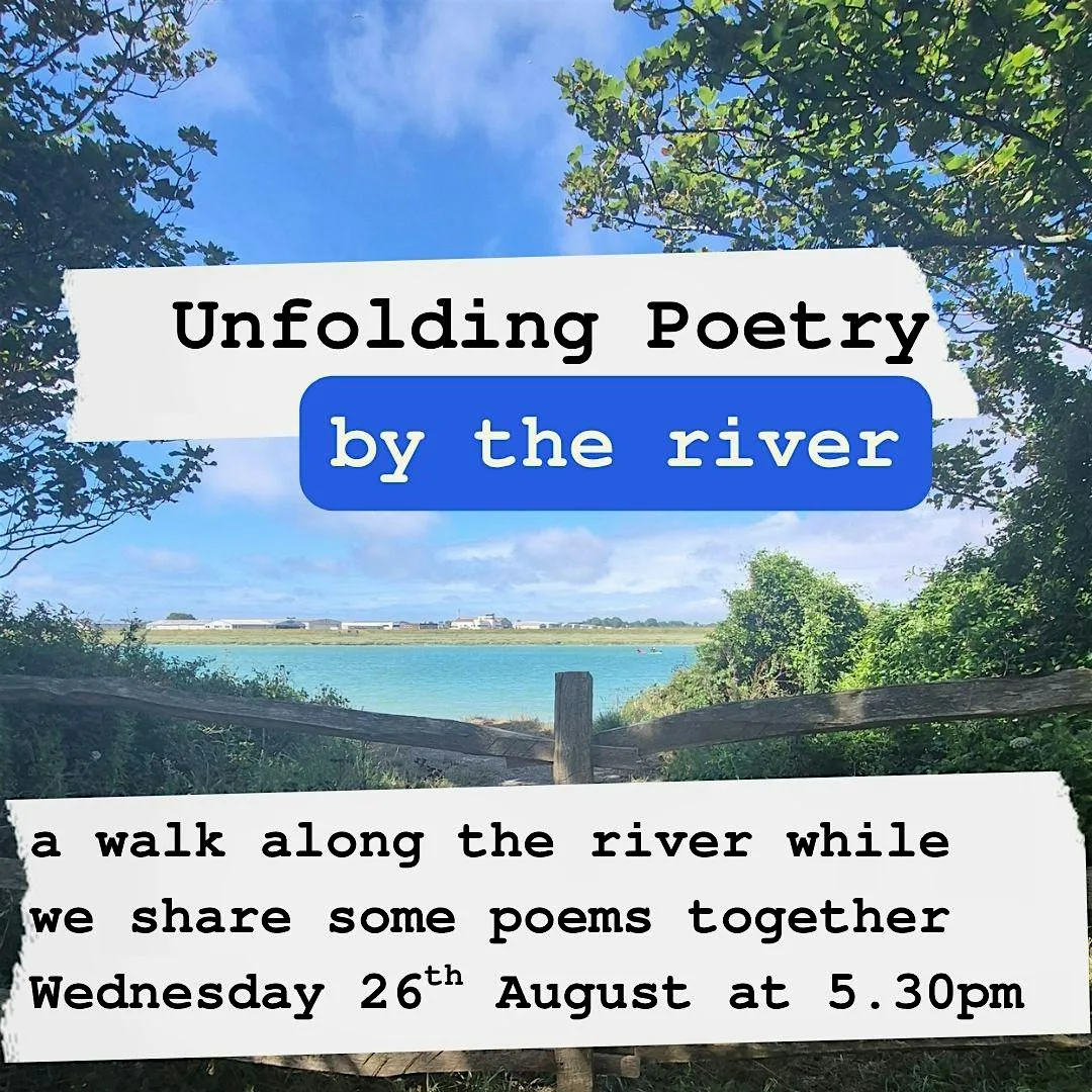 Unfolding Poetry along the river at River Adur