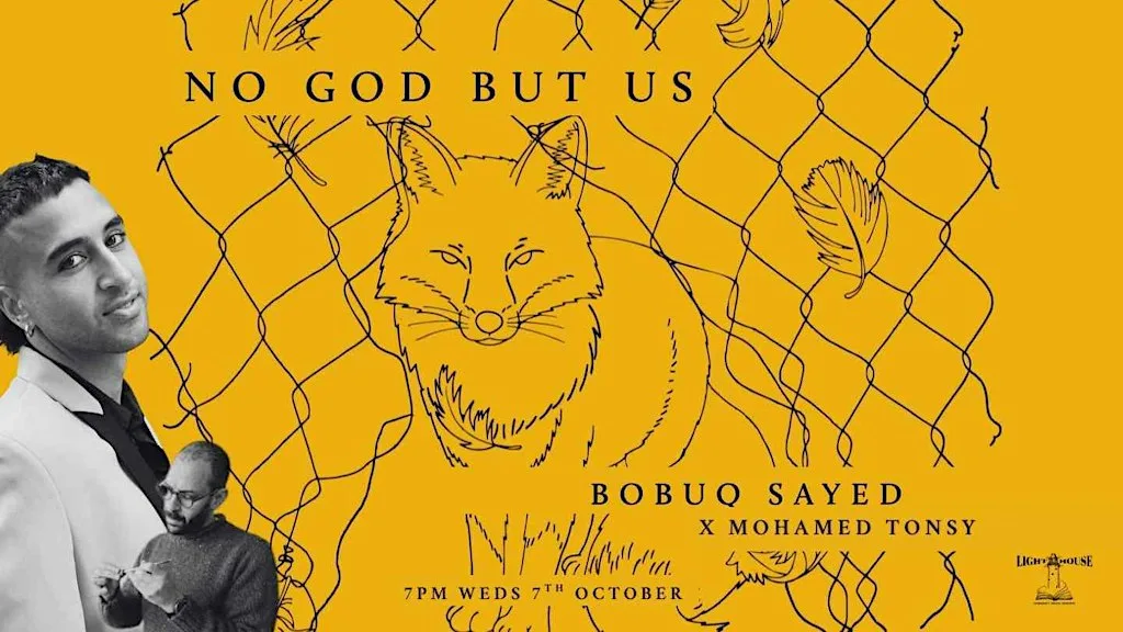 No God But Us: Bobuq Sayed & Mohamed Tonsy