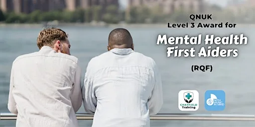 Two-Day Course: QNUK Level 3 Award for Mental Health First Aiders (RQF) at With Music in Mind