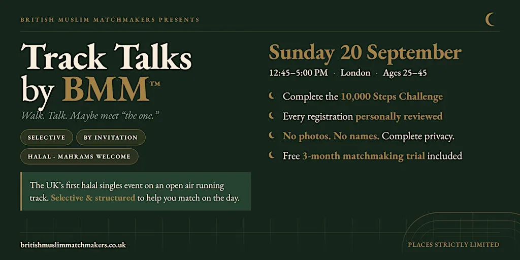 BMM Track Talks - Muslim Singles Event & 10,000 Steps Challenge (London)
