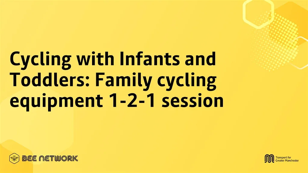 Cycling with Infants and Toddlers: Family cycling equipment 1-2-1 session