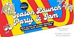 Season Launch Party + Jam!