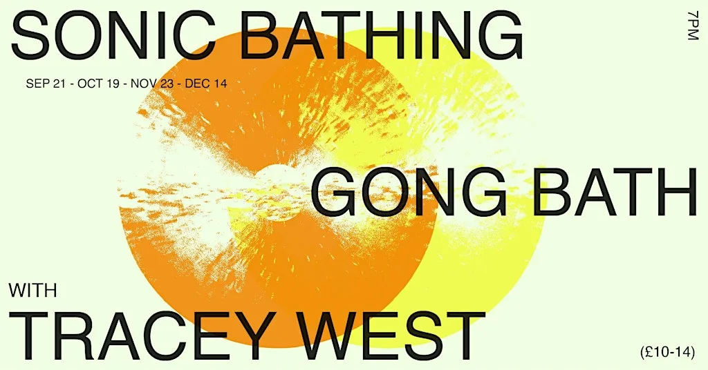 Sonic Bathing | Gong Bath with Tracey West