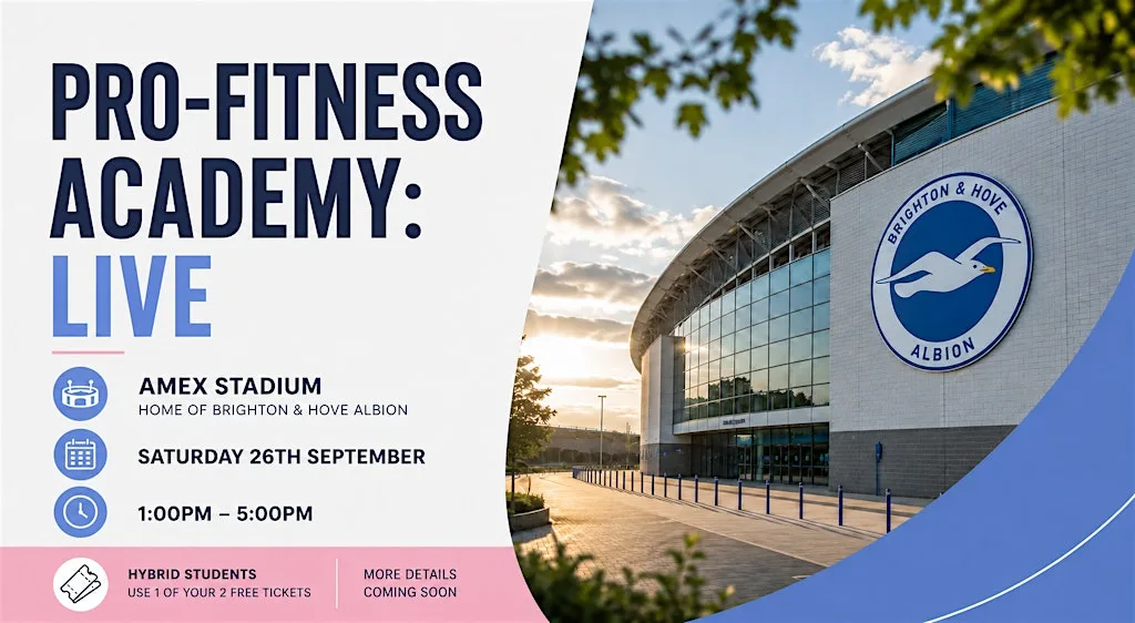 PRO-FITNESS ACADEMY: LIVE (Online Upgrade) at American Express Stadium
