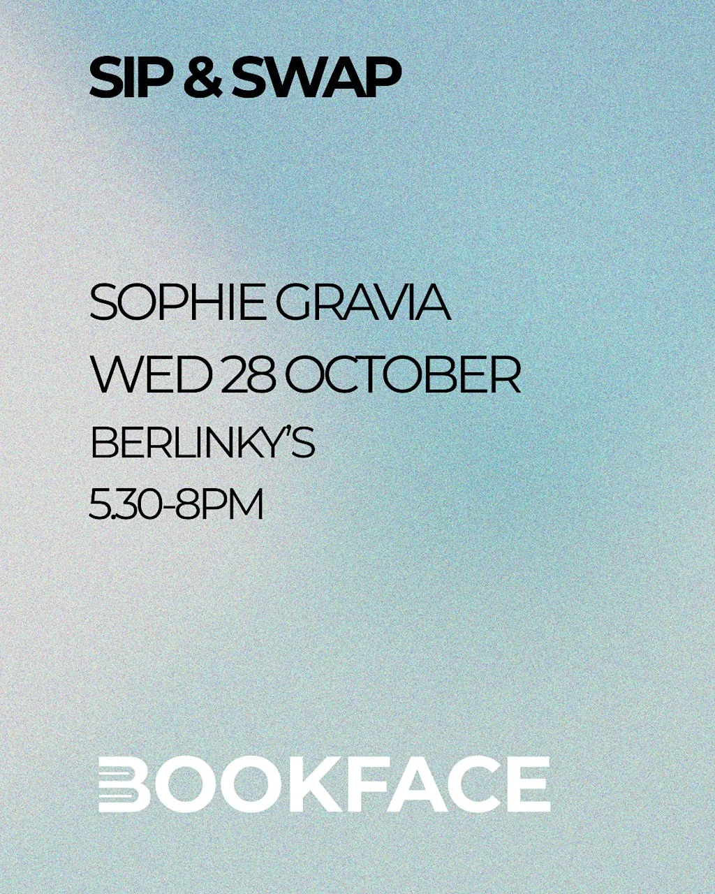 Bookface Sip & Swap with Sophie Gravia and The Whole Package