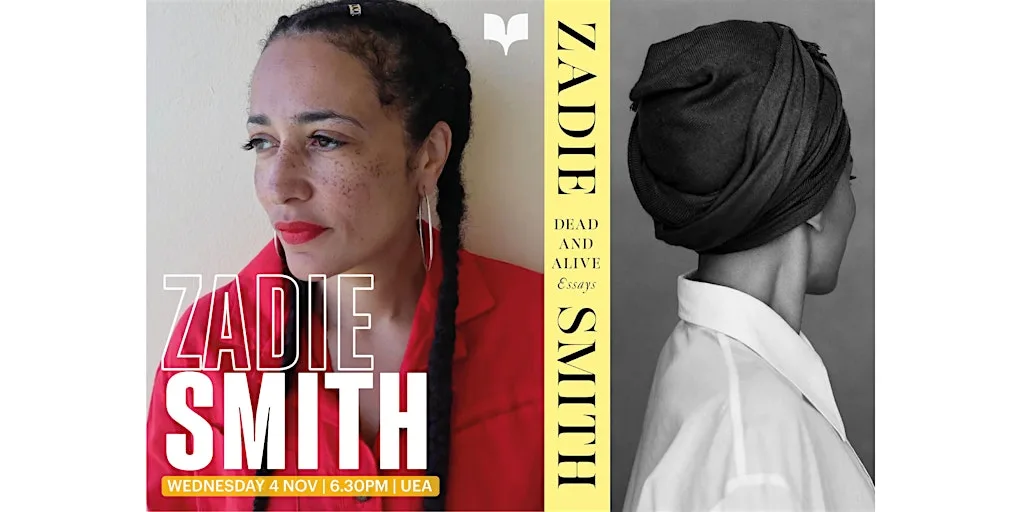 UEA Live: Zadie Smith at University of East Anglia - Lecture Theatre 1