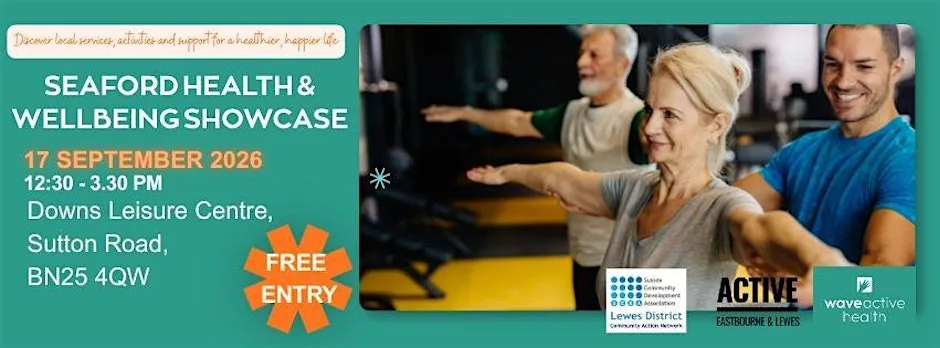 Wave Active Health & Wellbeing Showcase, Seaford at The Downs Leisure Centre