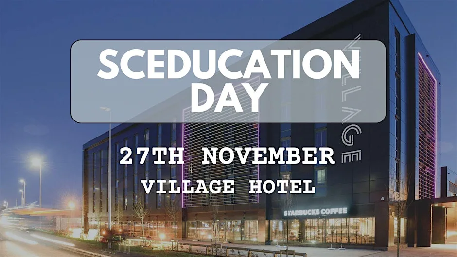 SCEDUCATION DAY 2026 at Village Hotel Glasgow