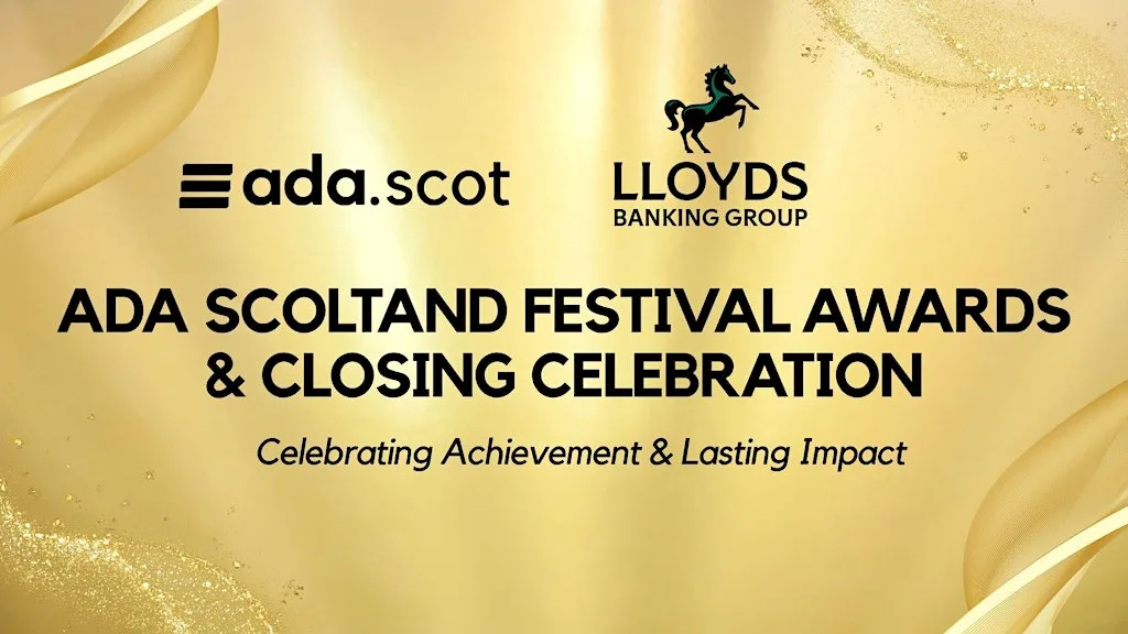 Ada Scotland Festival Awards & Closing Celebration at Abertay cyberQuarter