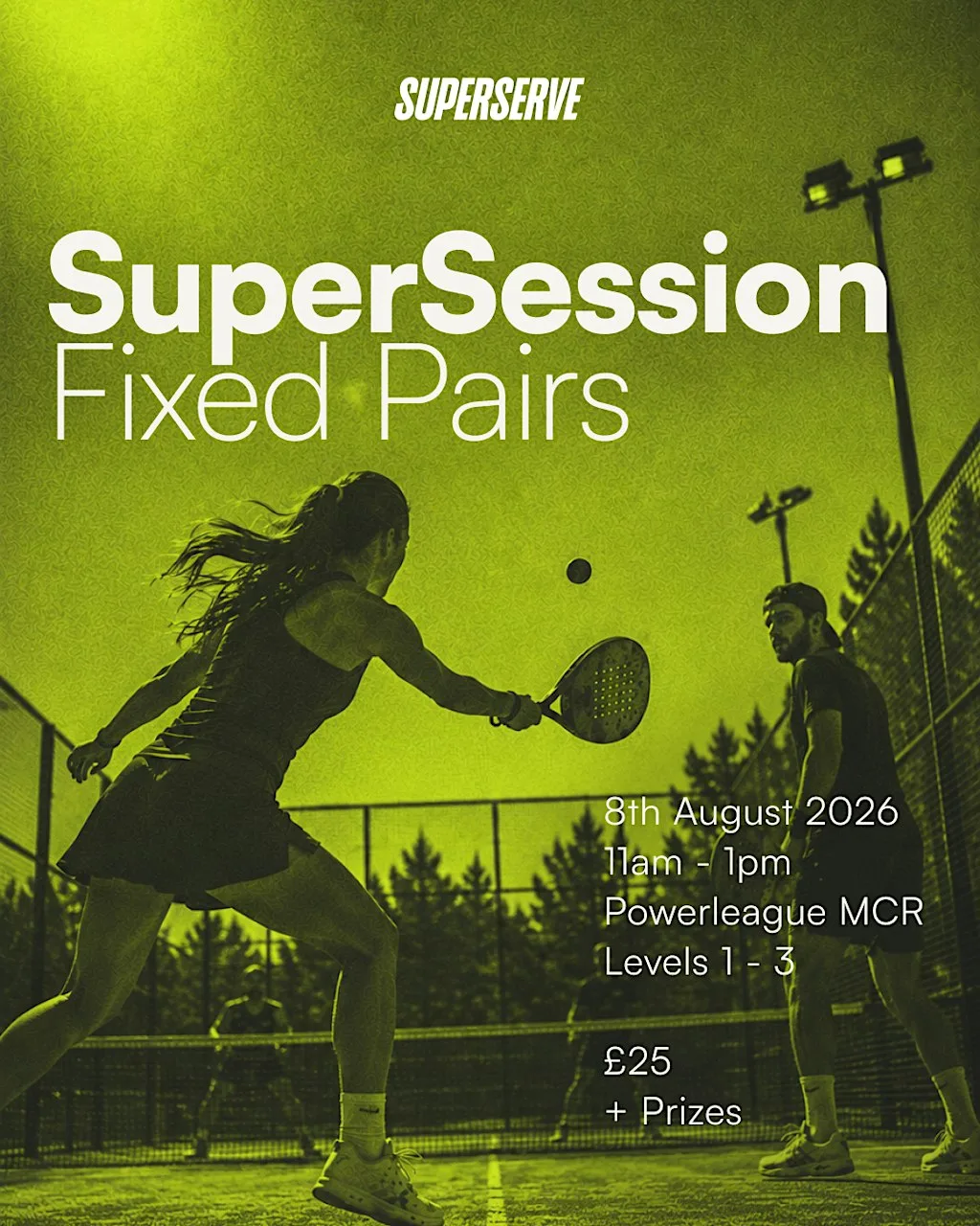 SuperSession: Fixed Pairs Padel Tournament | Manchester