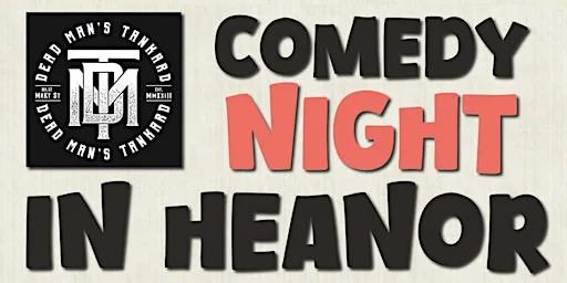 Comedy Night #4 at Dead Mans Tankard