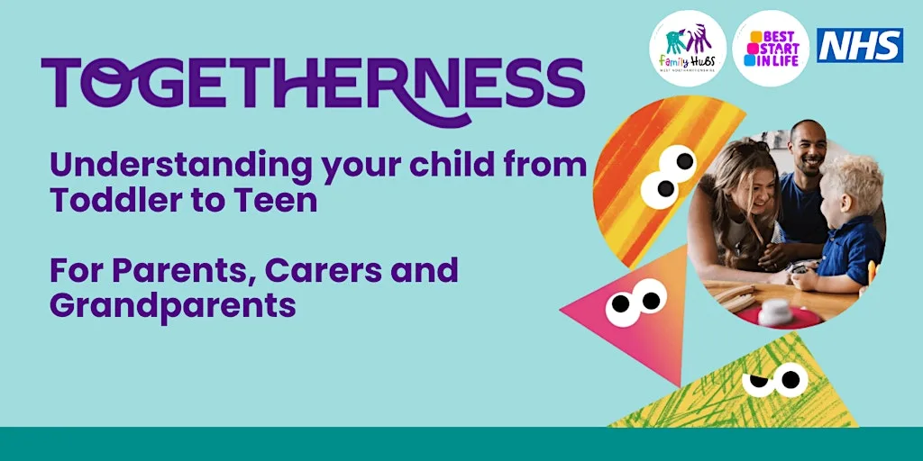 Togetherness, Solihull Approach-Understanding my Child from Toddler to Teen