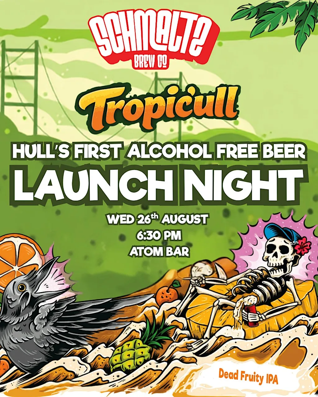 Schmaltz Brew Co: Tropic'ull Launch Party at Atom Bar Hull