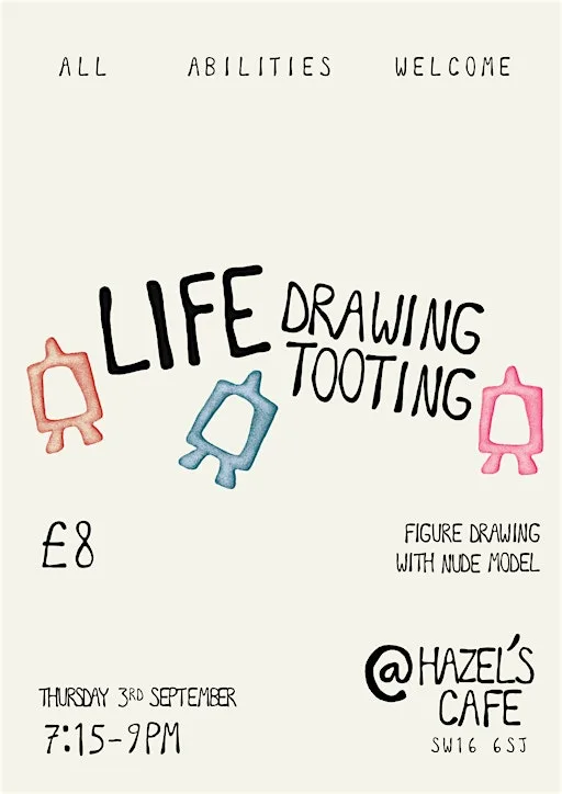 Life Drawing Tooting at Hazel's Café