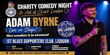 Charity Comedy Night in Aid of Chuck Louden at 1st Lisburn Blue Linfield Supporters Club