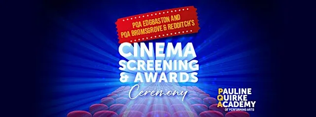 PQA Edgbaston and PQA Bromsgrove & Redditch Cinema Screening & Awards