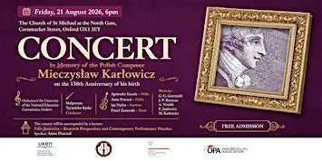 Concert in Memory Polish Composer Mieczyslaw Karlowicz at St Michael at the North Gate
