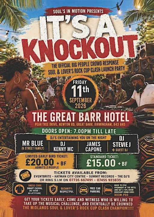"IT'S A KNOCKOUT" THE BIG PEOPLE SOUL & LOVERS ROCK CUP CLASH LAUNCH PARTY at The Great Barr Hotel Birmingham
