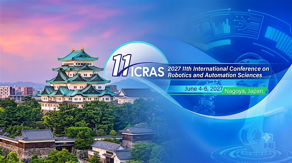 11th International Conference on Robotics and Automation Sciences ICRAS-27