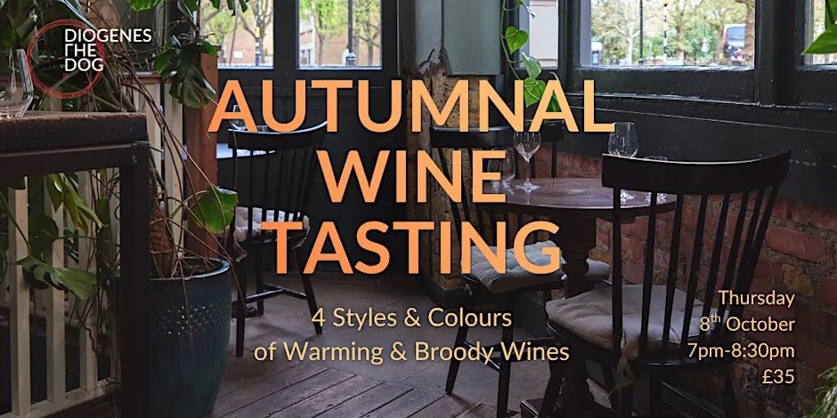 Autumnal Wine Tasting, Elephant & Castle at Diogenes The Dog
