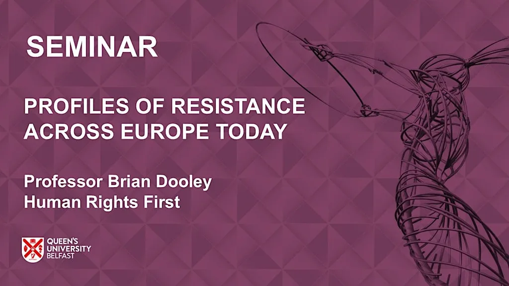 Profiles of Resistance Across Europe Today at Queen's University Belfast