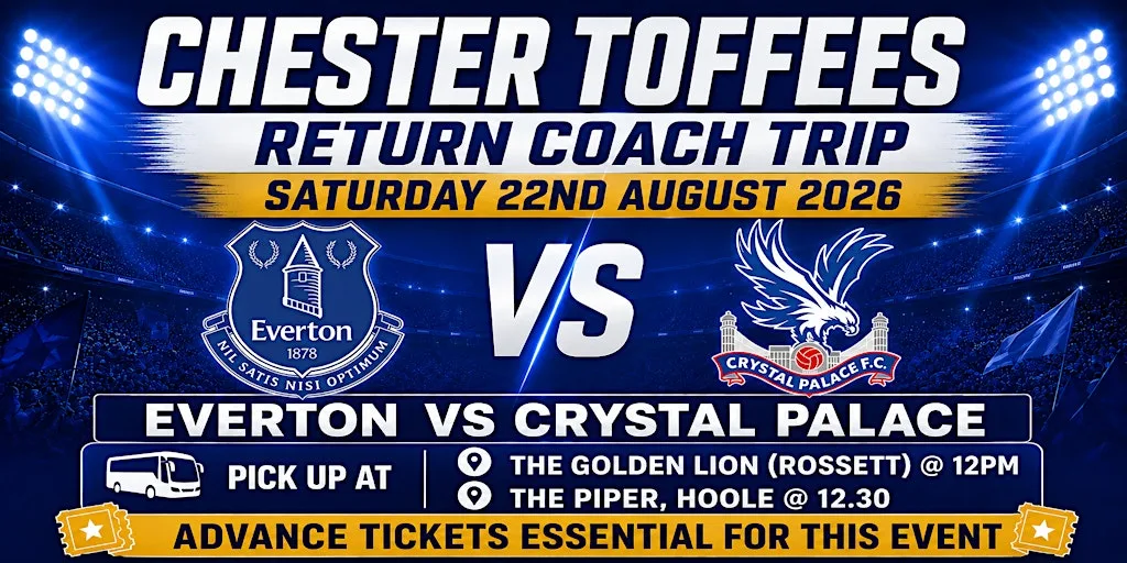 Chester Toffees - Crystal Palace - Saturday 22nd August 2026 - 15:00 KO