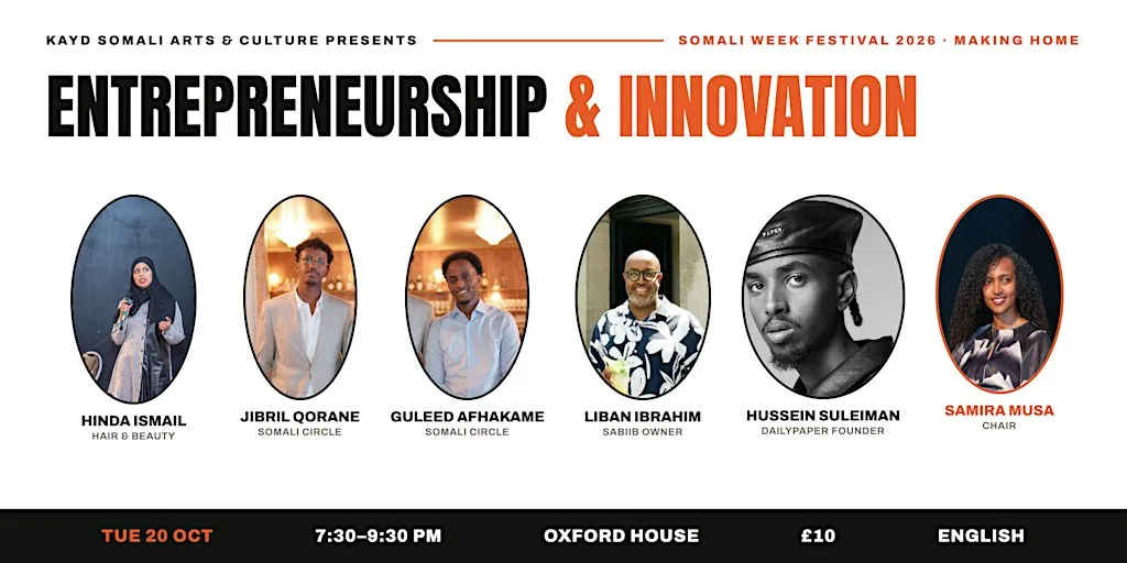 Building Futures: Somali Entrepreneurship Across the Diaspora at Oxford House in Bethnal Green