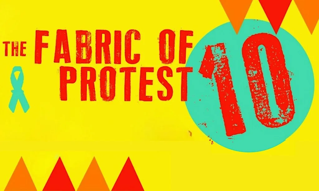 The Fabric of Protest 10th birthday edition at People's History Museum