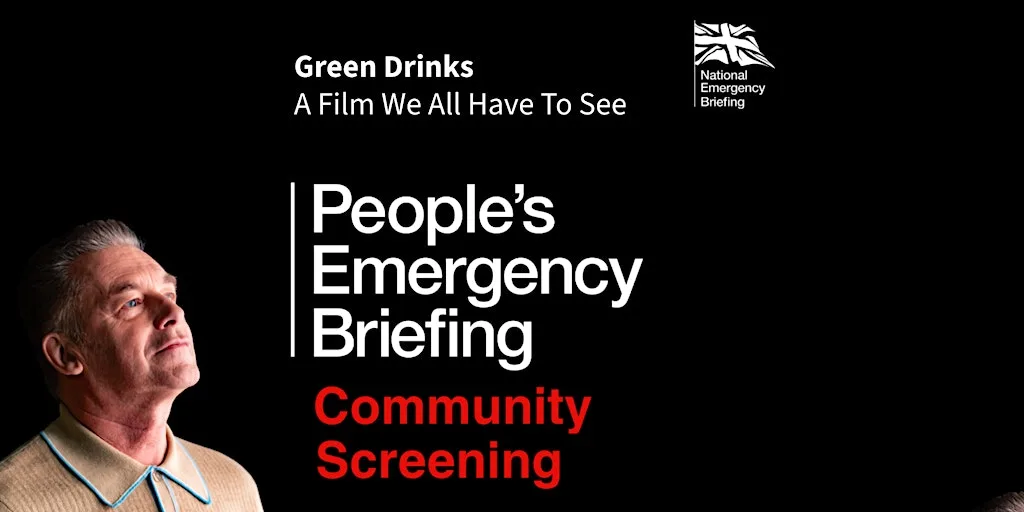 Green Drinks. A Film We All Have To See: People's Emergency Brief at City Gate