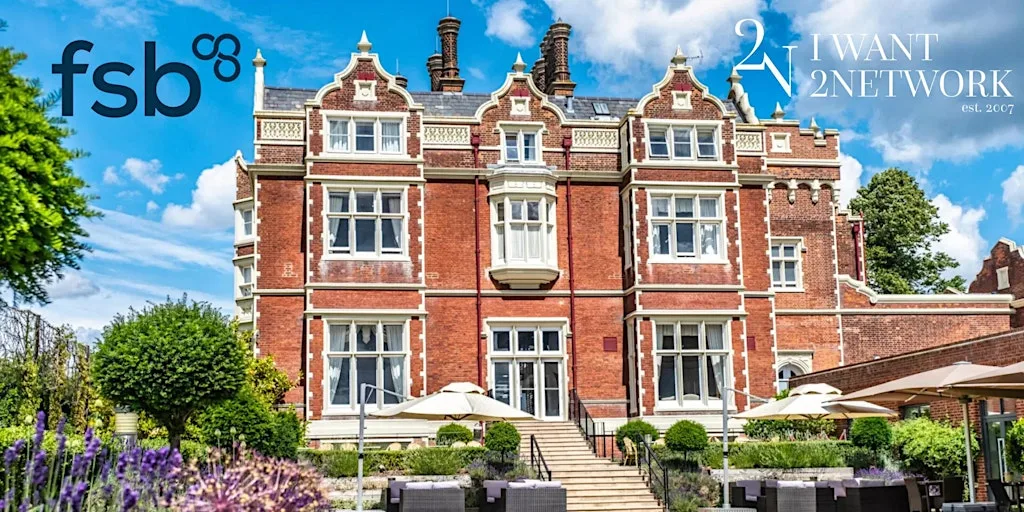 Essex Business Networking I IW2N & FSB @ Wivenhoe House