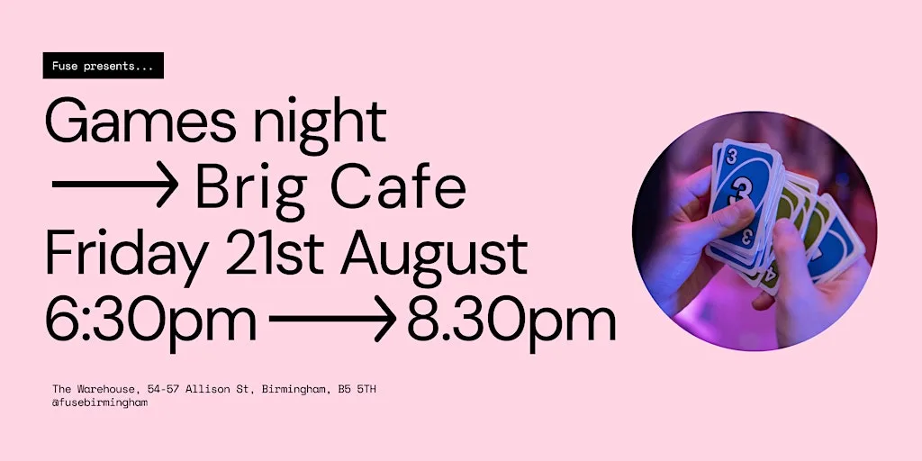 Fuse Birmingham Games Night at BRIG Café at The Warehouse