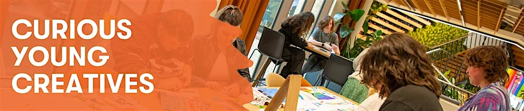 Birkheads Wild - Curious Young Creatives AUGUST CULTURAL ADVENTURE