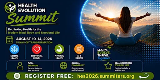 Health Evolution Summit | August 10-14, 2026