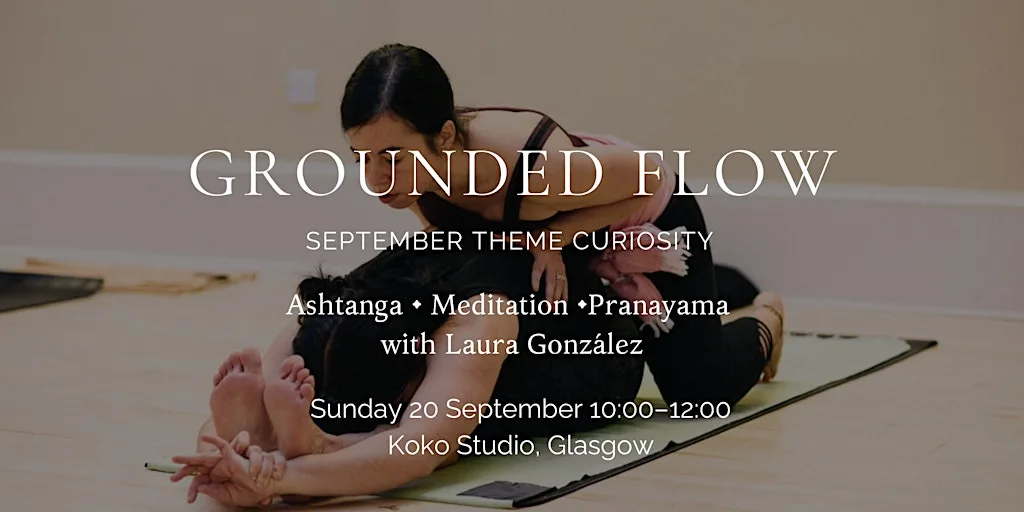 Grounded Flow Yoga Workshop: Ashtanga, Meditation & Pranayama at 5th floor suite 384, 93 Hope St