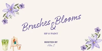 Brushes & Blooms Sip & Paint