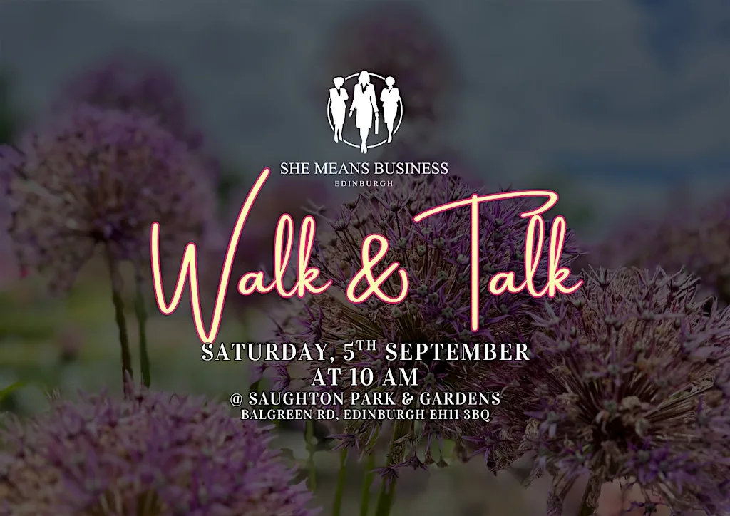 Walk & Talk Entrepreneurs Meet Up at Saughton Park